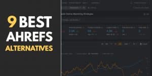 Ahrefs Alternatives and Competitors